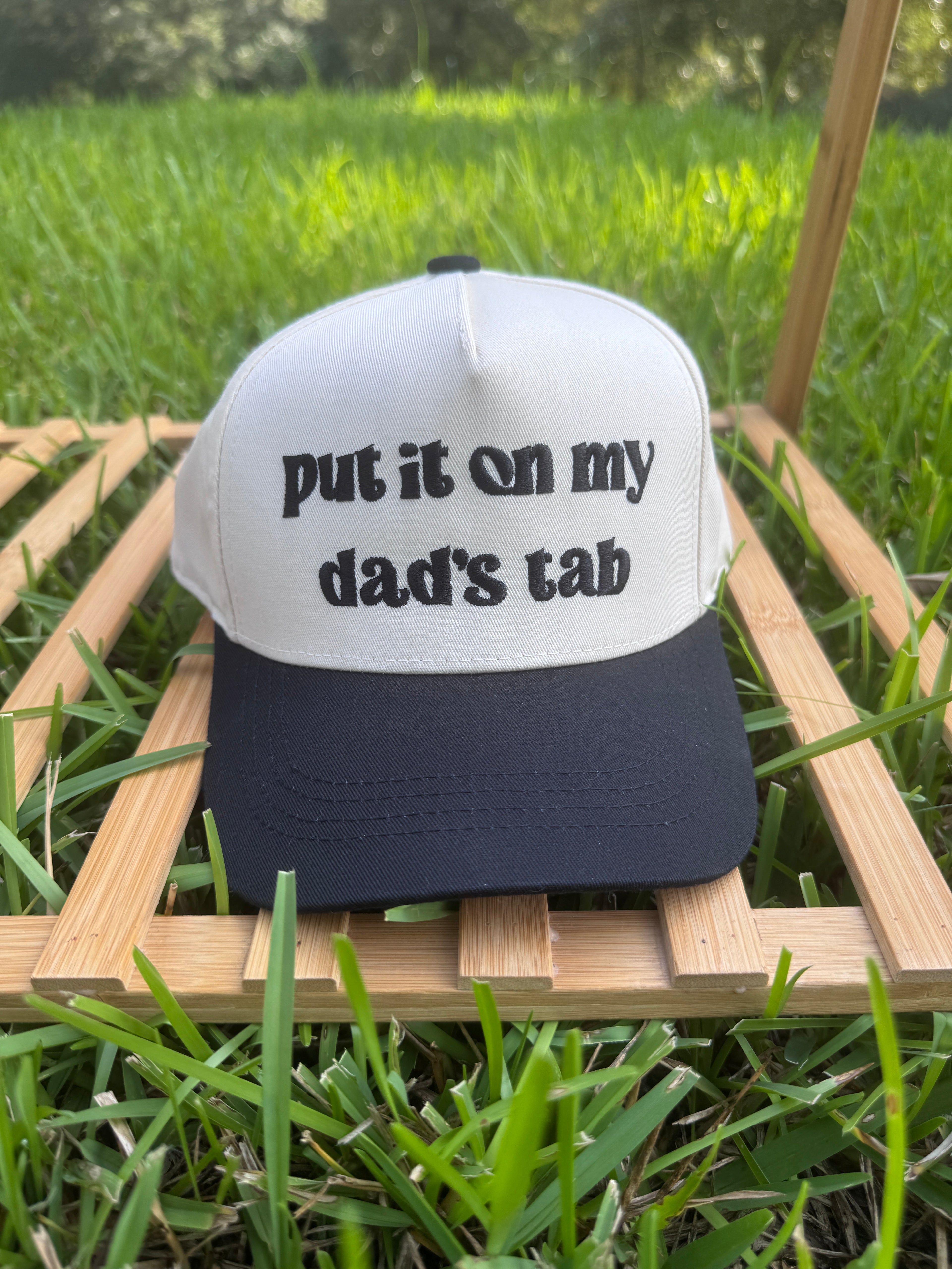 Put It On My Dad’s Tab Snapback Hat 🧢